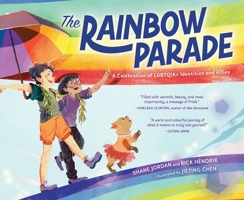 The Rainbow Parade: A Celebration of Lgbtqia+ Identities and Allies 1464230218 Book Cover