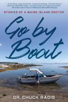 Go by Boat: Stories of a Maine Island Doctor 1608937550 Book Cover