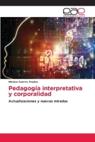Pedagogía interpretativa y corporalidad (Spanish Edition) 6630017048 Book Cover