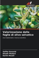 Valorizzazione delle foglie di olivo selvatico (Italian Edition) 6630183886 Book Cover