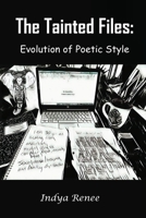 The Tainted Files: Evolution of Poetic Style B0BM3L123Y Book Cover