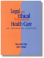 Legal and Ethical Perspectives in Health Care: An Integrated Approach with CDROM 0827376847 Book Cover