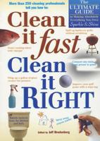 Clean It Fast, Clean It Right: The Ultimate Guide to Making Absolutely Everything You Own Sparkle & Shine 0875965091 Book Cover