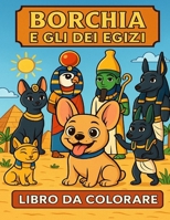 Borchia e gli dei egizi (Italian Edition) B0GGZ92NB8 Book Cover
