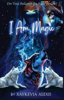 I Am Magic B0G4M9N1H3 Book Cover
