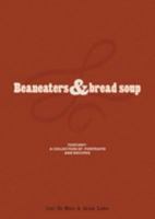 Beaneaters and Bread Soup 1844004627 Book Cover