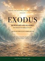 Exodus - Redeemed and Delivered: An Inductive Bible Study B0HFRF1S81 Book Cover