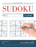 300+ Sudoku Classic vol.1: Easy Medium Hard Sudoku Puzzle Book For Adults or Kids / 2 big puzzles per sheet / 8.5x11 large print 1654471151 Book Cover