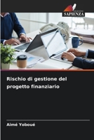 Rischio di gestione del progetto finanziario (Italian Edition) 6208564166 Book Cover