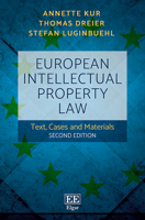 European Intellectual Property Law: Text, Cases and Materials, Second Edition 1785361562 Book Cover