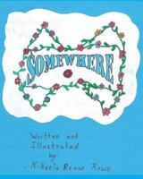 Somewhere 1494299836 Book Cover