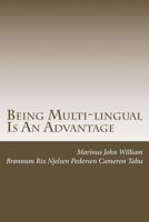Being Multi-lingual Is An Advantage 148117469X Book Cover