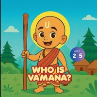 Who is Vamana? B0FR9SB5BP Book Cover
