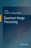 Quantum Image Processing 9813293306 Book Cover