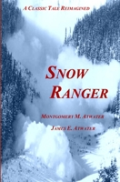 Snow Ranger B08FP54TF1 Book Cover