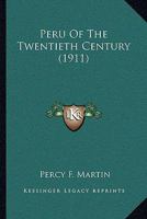 Peru of the Twentieth Century 1164938878 Book Cover