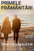 Primele framântari (Romanian Edition) B0FH1GXR4D Book Cover