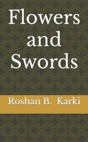 Flowers and Swords B0C47Q1J5X Book Cover