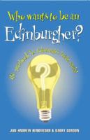 Who Wants to Be an Edinburgher? 1845020162 Book Cover
