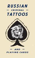 Russian Criminal Tattoos and Playing Cards 0993191126 Book Cover