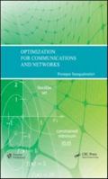 Optimization for Communications and Networks 1578087244 Book Cover