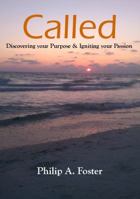 Called: Discovering Your Purpose & Igniting Your Passion 0578088002 Book Cover