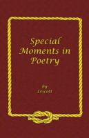 Special Moments in Poetry 1412087759 Book Cover