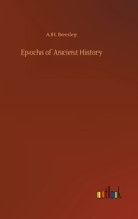 Epochs of Ancient History 3734092604 Book Cover