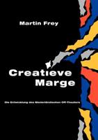 Creatieve Marge: Die Entwicklung des Niederländischen Off-Theaters 383700001X Book Cover