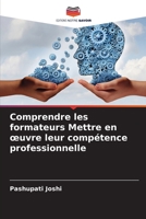 Comprendre les formateurs Mettre en oeuvre leur comp?tence professionnelle 6205351064 Book Cover