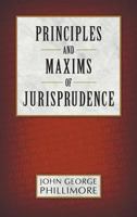 Principles and Maxims of Jurisprudence 1616194138 Book Cover