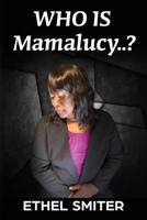 Who Is Mamalucy? 1685159869 Book Cover