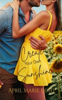 Create Your Own Sunshine B0FMYNTKPC Book Cover