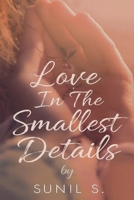 Love In The Smallest Details B0GKTBNKBQ Book Cover