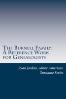 The Burnell Family: A Reference Work for Genealogists 1544751427 Book Cover