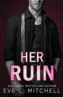 Her Ruin: Fractured Loyalties (Book 1) 1915282551 Book Cover