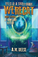 A Familiar Witch (Tales of a Sixth-Grade Werecat) 1957412097 Book Cover