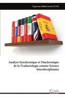 Analyse Synchronique et Diachronique de la Traductologie comme Science Interdisciplinaire (French Edition) 9999334342 Book Cover