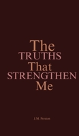 The Truths That Strengthen Me 064670544X Book Cover