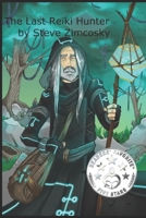 The Last Reiki Hunter 1724984888 Book Cover