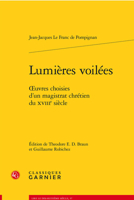 Lumieres Voilees: Oeuvres Choisies d'Un Magistrat Chretien Du Xviiie Siecle 240613718X Book Cover