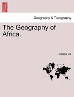 The Geography of Africa. 1241493634 Book Cover