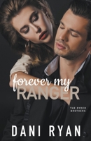Forever My Ranger (The Ryder Brothers) B0CSXJK9YQ Book Cover