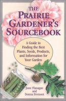 The Prairie Gardener's Sourcebook 1894004663 Book Cover