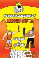 The Massive Adventures of Massive Guy: The Sound of Lightning 1533017824 Book Cover