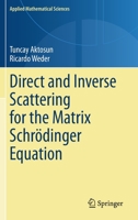 Direct and Inverse Scattering for the Matrix Schrödinger Equation 3030384306 Book Cover