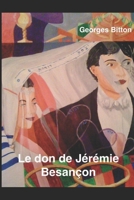 Le Don de J?r?mie Besan?on 1713091097 Book Cover