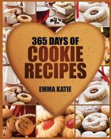 365 Days of Cookie Recipes 1539510050 Book Cover