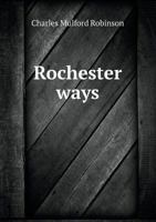 Rochester Ways 1437030831 Book Cover