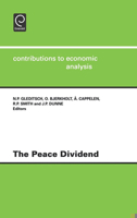 The Peace Dividend (Contributions to Economic Analysis) (Contributions to Economic Analysis) 0444824820 Book Cover